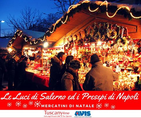 Mercatini di Natale:  Luci d’artista di Salerno e Presepi di Napoli